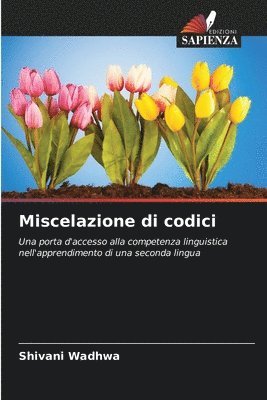 Shivani Wadhwa - Miscelazione di codici, Häftad. Tillgänglighet: Lägg i varukorg