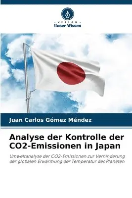 Juan Carlos Gómez Méndez - Analyse der Kontrolle der CO2-Emissionen in Japan, Häftad. Tillgänglighet: Lägg i varukorg