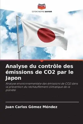 Juan Carlos Gómez Méndez - Analyse du contrôle des émissions de CO2 par le Japon, Häftad. Tillgänglighet: Lägg i varukorg