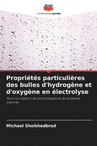 Proprits particulires des bulles d'hydrogne et d'oxygne en lectrolyse