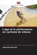 L'�ge et la performance en cyclisme de vitesse