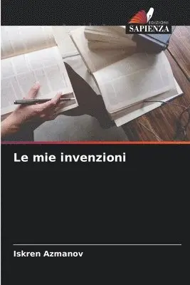 Iskren Azmanov - mie invenzioni, Häftad. Tillgänglighet: Lägg i varukorg