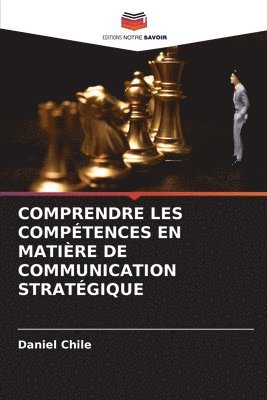 Daniel Chile - Comprendre Les Compétences En Matière de Communication Stratégique, Häftad. Tillgänglighet: Lägg i varukorg