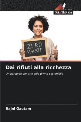 Rajni Gautam - Dai rifiuti alla ricchezza, Häftad