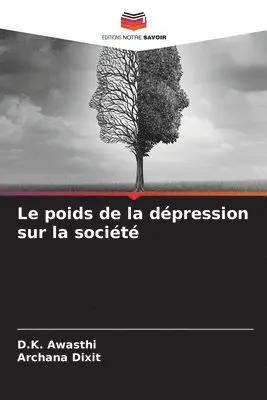 D K Awasthi, Archana Dixit - poids de la dépression sur la société, Häftad. Tillgänglighet: Lägg i varukorg