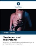 berleben und Widerstand