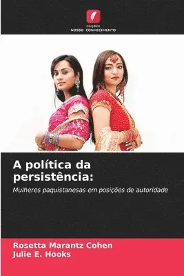 Rosetta Marantz Cohen, Julie E Hooks - A política da persistência, Häftad. Tillgänglighet: Lägg i varukorg