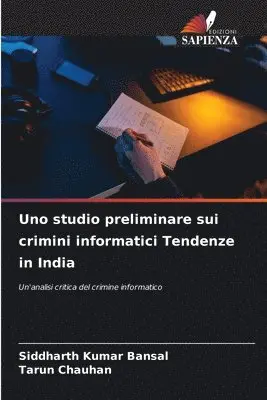 Siddharth Kumar Bansal, Tarun Chauhan - Uno studio preliminare sui crimini informatici Tendenze in India, Häftad. Tillgänglighet: Lägg i varukorg
