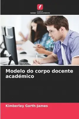 Kimberley Garth-James - Modelo do corpo docente académico, Häftad. Tillgänglighet: Lägg i varukorg