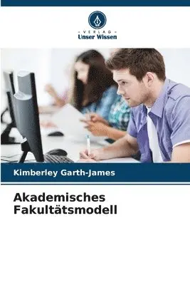 Kimberley Garth-James - Akademisches Fakultätsmodell, Häftad. Tillgänglighet: Lägg i varukorg