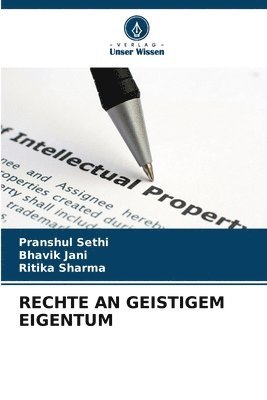 Pranshul Sethi, Bhavik Jani, Ritika Sharma - Rechte an Geistigem Eigentum, Häftad