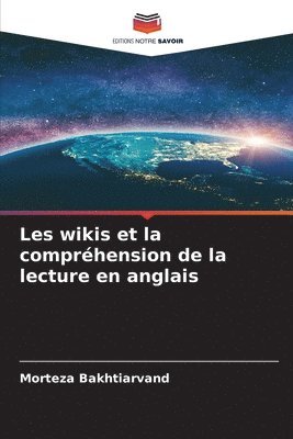 Morteza Bakhtiarvand - Les wikis et la compréhension de la lecture en anglais, Häftad