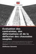valuation des contraintes, des dformations et de la dflexion des chausses souples