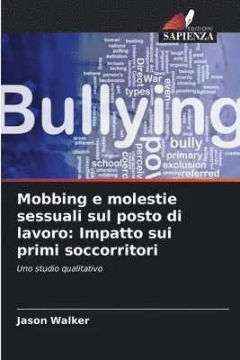 Jason Walker - Mobbing e molestie sessuali sul posto di lavoro, Häftad. Tillgänglighet: Lägg i varukorg