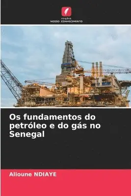 Alioune Ndiaye - Os fundamentos do petróleo e do gás no Senegal, Häftad. Tillgänglighet: Lägg i varukorg
