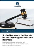 Sozio�konomische Rechte im verfassungsrechtlichen Rahmen