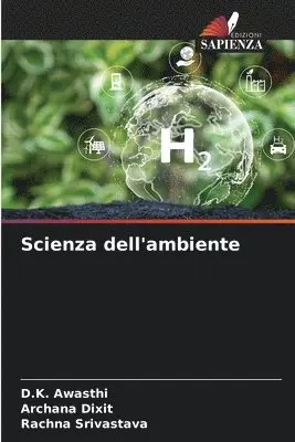 D K Awasthi, Archana Dixit, Rachna Srivastava - Scienza dell'ambiente, Häftad. Tillgänglighet: Lägg i varukorg