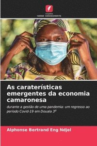As caratersticas emergentes da economia camaronesa