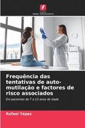 Frequ�ncia das tentativas de auto-mutila��o e factores de risco associados