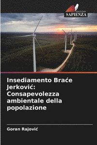 Insediamento Brace Jerkovic