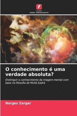 Narges Zargar - O conhecimento é uma verdade absoluta?, Häftad