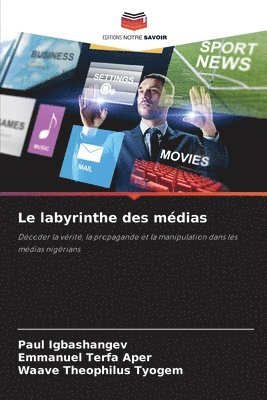 Paul Igbashangev, Emmanuel Terfa Aper, Waave Theophilus Tyogem - labyrinthe des médias, Häftad. Tillgänglighet: Lägg i varukorg