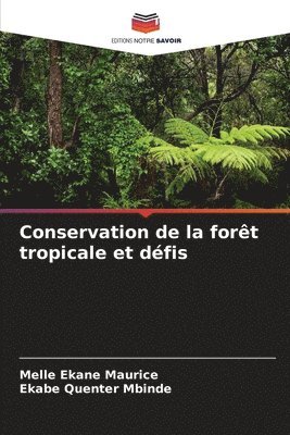 Melle Ekane Maurice, Ekabe Quenter Mbinde - Conservation de la forêt tropicale et défis, Häftad