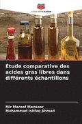Étude comparative des acides gras libres dans différents échantillons