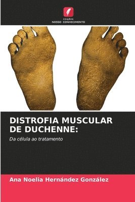 Ana Noelia Hernández González - Distrofia Muscular de Duchenne, Häftad