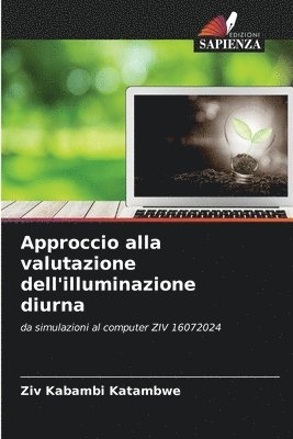 Ziv Kabambi Katambwe - Approccio alla valutazione dell'illuminazione diurna, Häftad. Tillgänglighet: Lägg i varukorg
