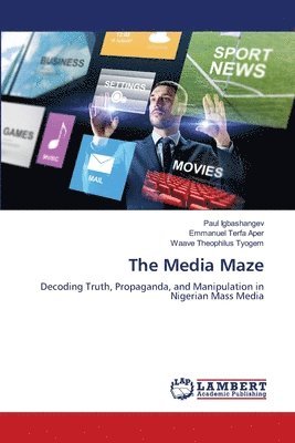 Paul Igbashangev, Emmanuel Terfa Aper, Waave Theophilus Tyogem - Media Maze, Häftad. Tillgänglighet: Lägg i varukorg