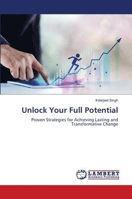 Inderjeet Singh - Unlock Your Full Potential, Häftad