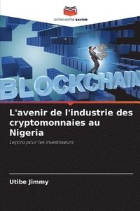 L'avenir de l'industrie des cryptomonnaies au Nigeria