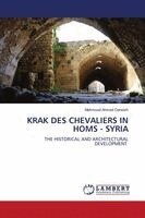 Mahmoud Ahmed Darwish - Krak Des Chevaliers in Homs - Syria, Häftad