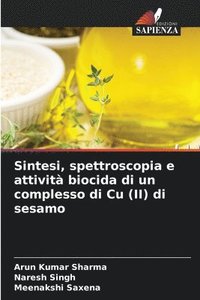 Sintesi, spettroscopia e attivit biocida di un complesso di Cu (II) di sesamo