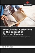 Holy Cinema! Reflections on the concept of Christian Cinema