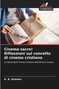 Cinema sacro! Riflessioni sul concetto di cinema cristiano