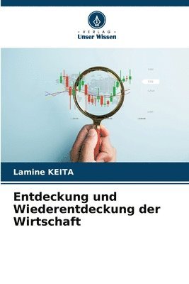 Lamine Keita - Entdeckung und Wiederentdeckung der Wirtschaft, Häftad