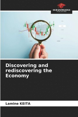 Lamine Keita - Discovering and rediscovering the Economy, Häftad