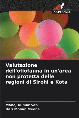 Manoj Kumar Sen, Hari Mohan Meena - Valutazione dell'ofiofauna in un'area non protetta delle regioni di Sirohi e Kota, Häftad