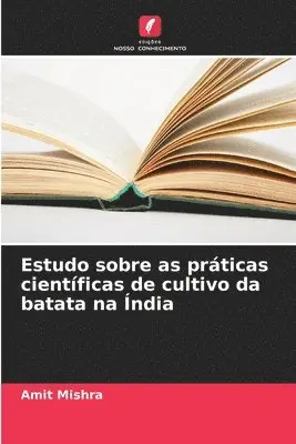Amit Mishra - Estudo sobre as práticas científicas de cultivo da batata na Índia, Häftad. Tillgänglighet: Lägg i varukorg