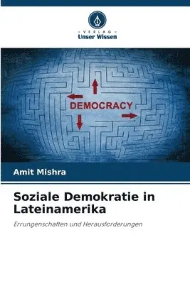 Amit Mishra - Soziale Demokratie in Lateinamerika, Häftad. Tillgänglighet: Lägg i varukorg