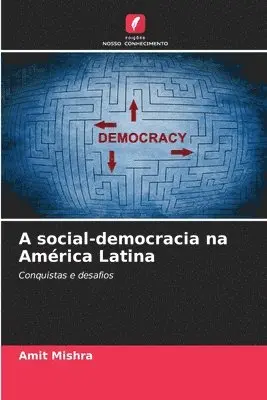 Amit Mishra - A social-democracia na América Latina, Häftad. Tillgänglighet: Lägg i varukorg