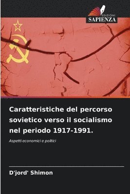 D'Jord' Shimon - Caratteristiche del percorso sovietico verso il socialismo nel periodo 1917-1991., Häftad