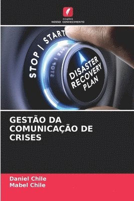 Daniel Chile, Mabel Chile - Gestão Da Comunicação de Crises, Häftad. Tillgänglighet: Lägg i varukorg