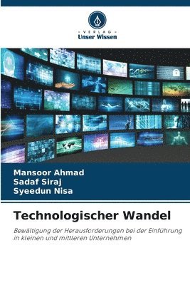 Mansoor Ahmad, Sadaf Siraj, Syeedun Nisa - Technologischer Wandel, Häftad. Tillgänglighet: Lägg i varukorg