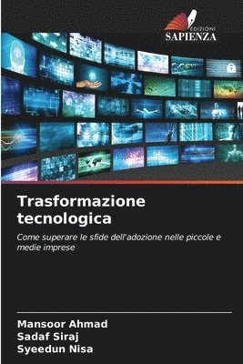 Mansoor Ahmad, Sadaf Siraj, Syeedun Nisa - Trasformazione tecnologica, Häftad. Tillgänglighet: Lägg i varukorg