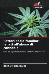 Fattori socio-familiari legati all'abuso di cannabis