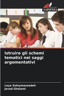 Laya Soleymanzadeh, Javad Gholami - Istruire gli schemi tematici nei saggi argomentativi, Häftad. Tillgänglighet: Lägg i varukorg