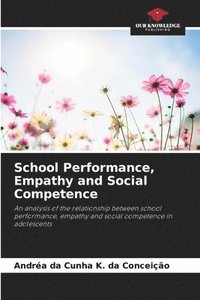 School Performance, Empathy and Social Competence